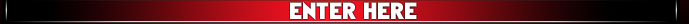 E N T E R   H E R E ! ! !